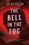 [Evander Mills 02] • The Bell in the Fog